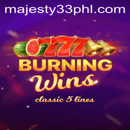 Discovering the Thrills of BurningWins with Majesty33