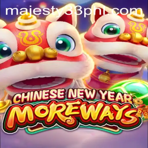 Exploring the Intriguing World of CHINESENEWYEARMOREWAYS: A Thrilling Game Experience