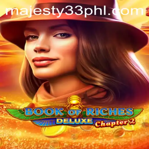 Explore the Exciting World of Book of Riches Deluxe Chapter 2
