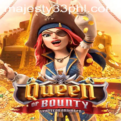 Queen of Bounty: Navigating the High Seas of Adventure