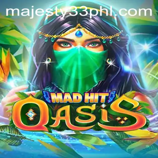 Explore the Enchanting World of MadHitOasis: A Game of Strategy and Majesty